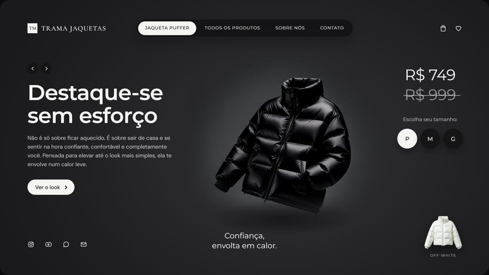 Site de exemplo de uma loja de jaquetas: tela grafite com uma jaqueta puffer preta no centro, preço, tamanhos e o botão Ver o look.